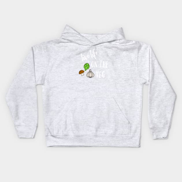 Live Life on the Veg Kids Hoodie by nyah14